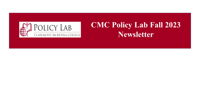 CMC Policy Lab Fall 2023 Newsletter